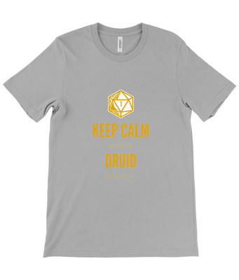 DnD Keep Calm, Druid, Nat 1 T-Shirt